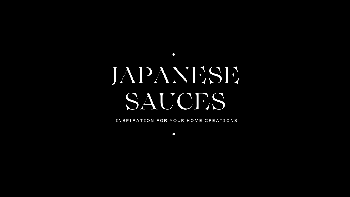 Japanese Sauces